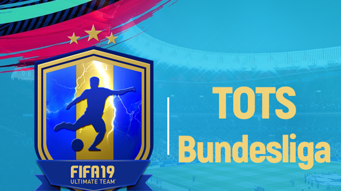 FIFA 19 : Solution DCE TOTS Bundesliga