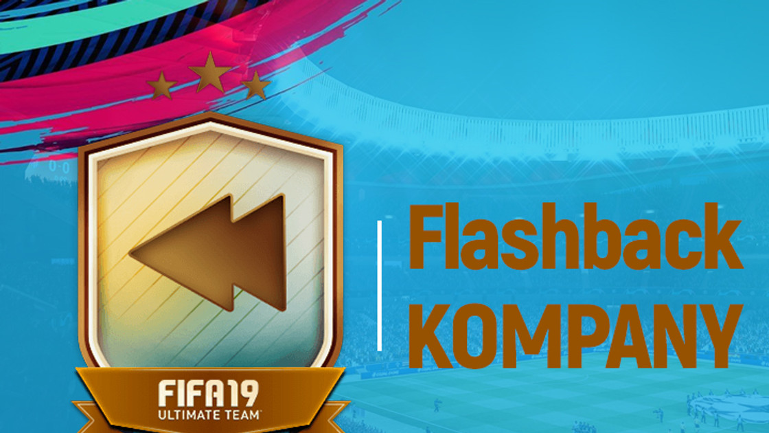FIFA 19 : Solution DCE Kompany Flashback