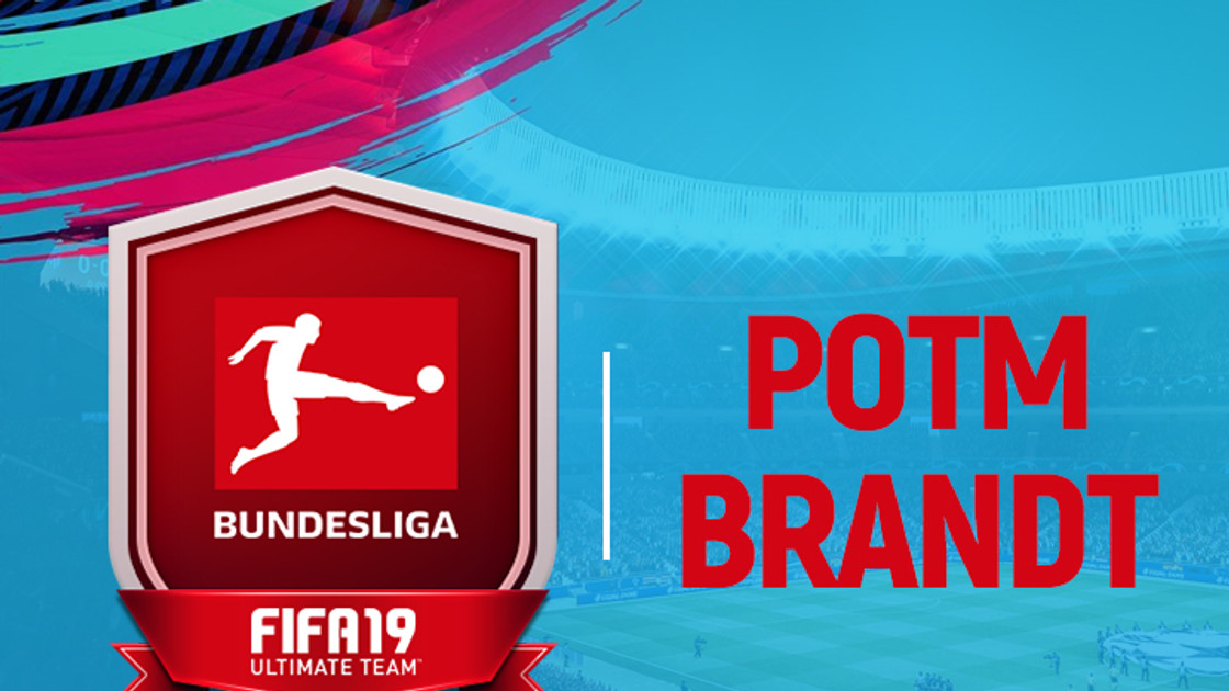 FIFA 19 : Solution DCE POTM Julian Brand Bundesliga