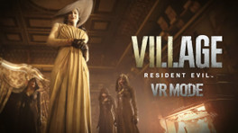 Découvrez le nouveau mode VR de Resident Evil Village sur PlayStation VR2