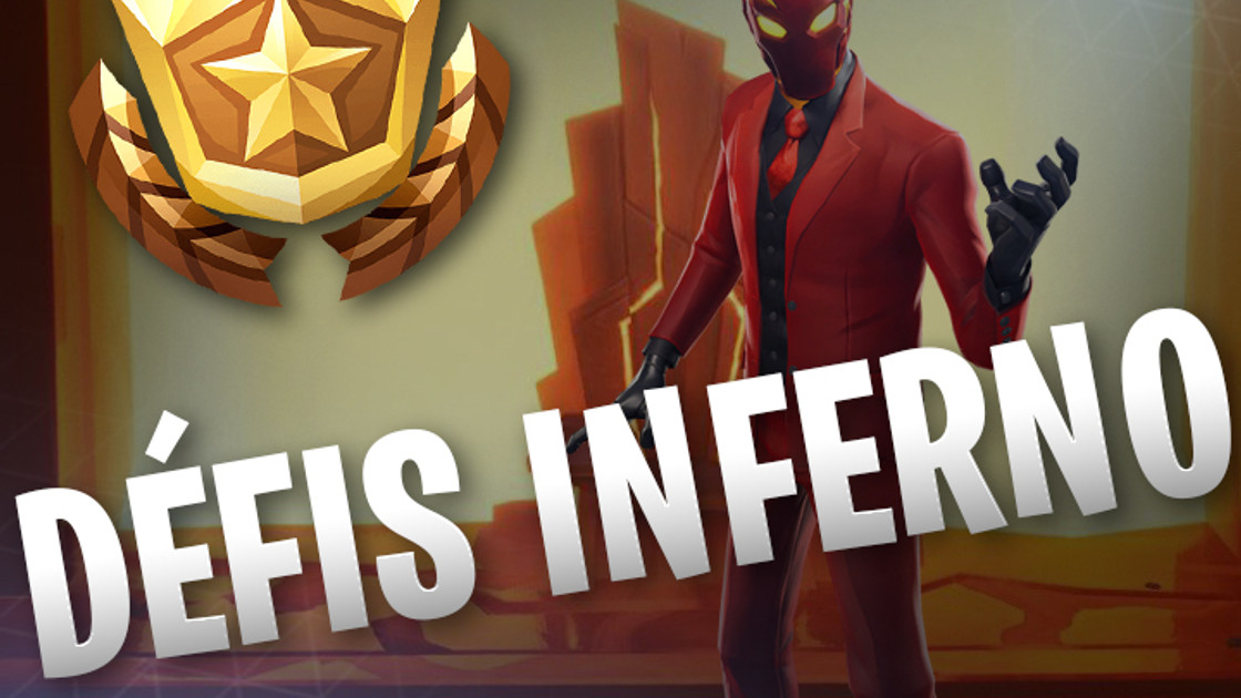 Fortnite : Défis Inferno, liste et guides