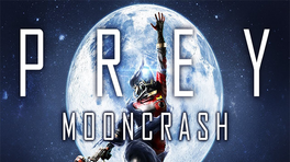 Présentation de Prey Mooncrash