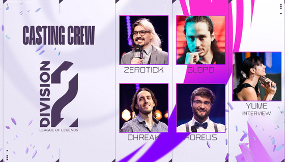 Quel sera le casting crew pour la Div2 de League of Legends ?