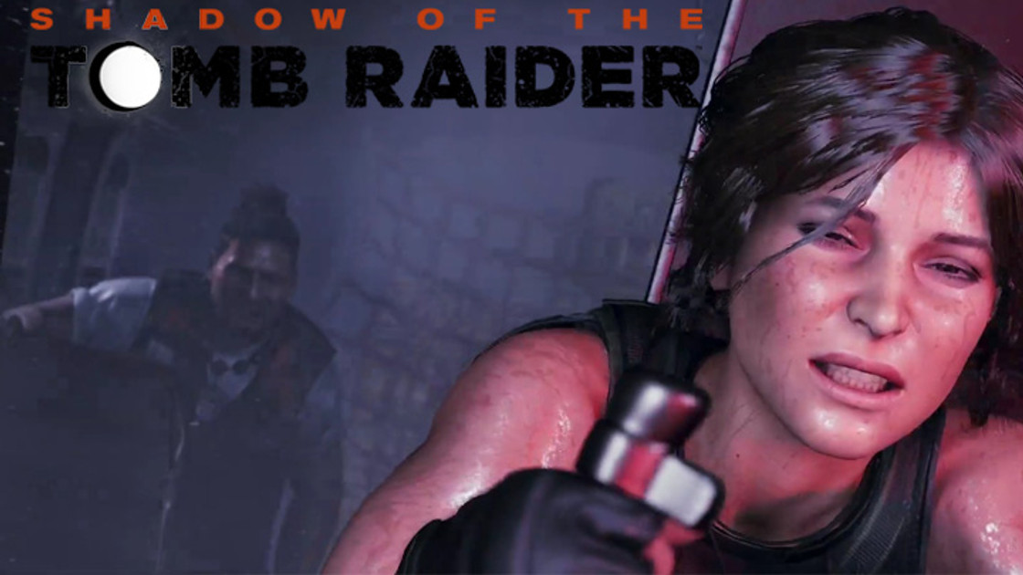 Shadow of the Tomb Raider : Gameplay et premières vidéos