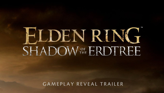 Elden Ring DLC : Date et heure du trailer du nouveau DLC Shadow of the Erdtree