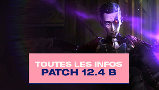 Tous les changements du patch 12.4 B