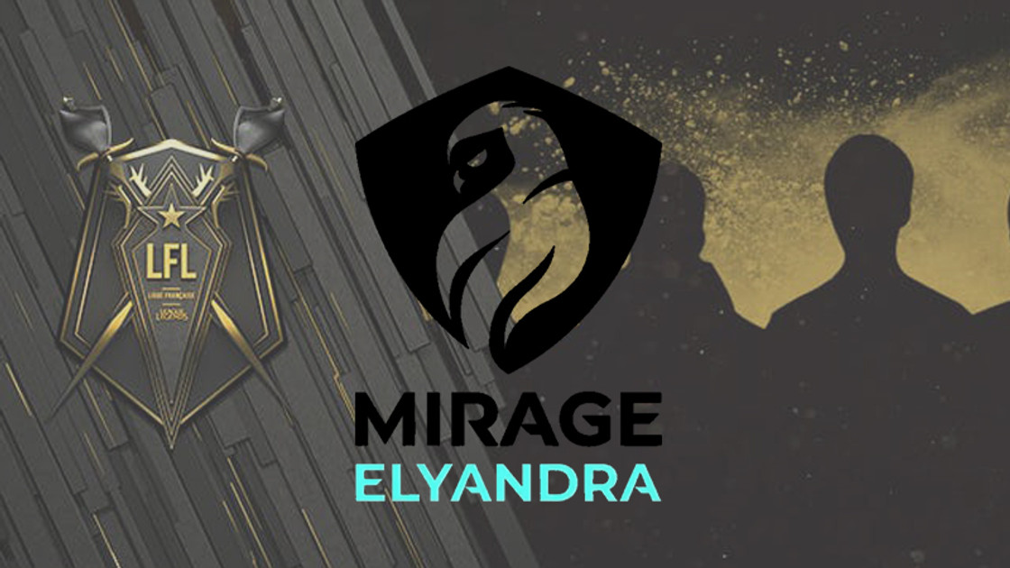 Mirage Elyandra LoL 2022, quel est le roster de LFL de l'équipe ?