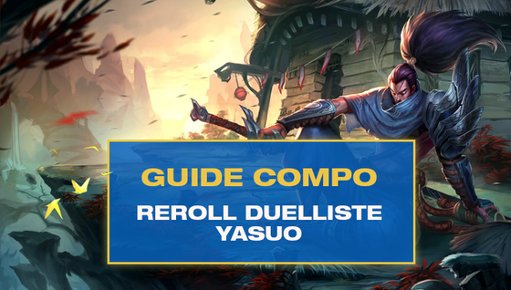 Comment jouer la composition Reroll Duelliste