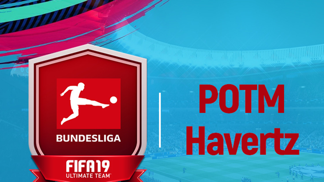 FIFA 19 : Solution DCE POTM Kai Havertz Bundesliga