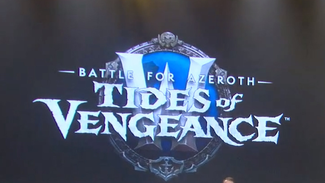 WoW : Date de sortie Tides of Vengeance, Patch 8.1 annoncé à la BlizzCon 2018