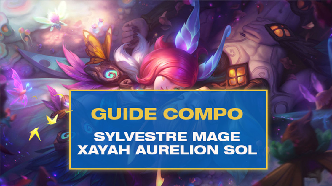 TFT : Compo Sylvestre (Elderwood) et Mage avec Aurelion Sol et Xayah sur Teamfight Tactics