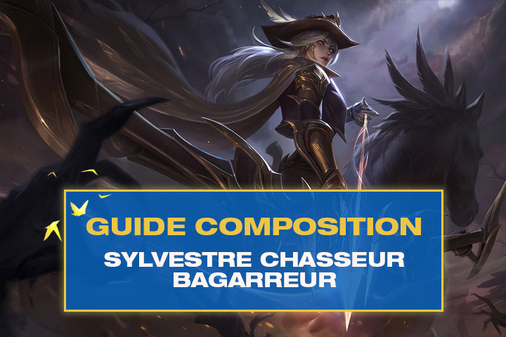 Comment jouer la composition Sylvestre / Chasseur