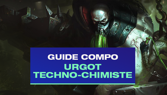 Le guide de la compo Urgot