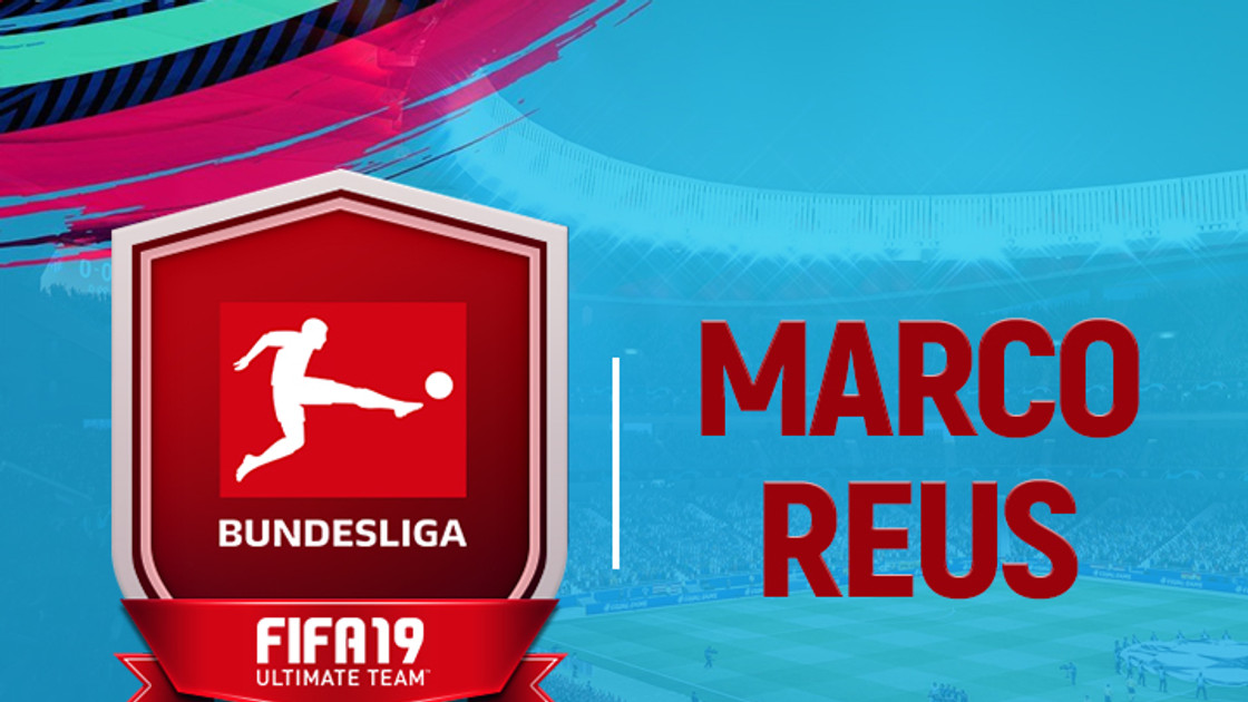 FIFA 19 : Solution DCE Marco Reus Joueur du mois Bundesliga