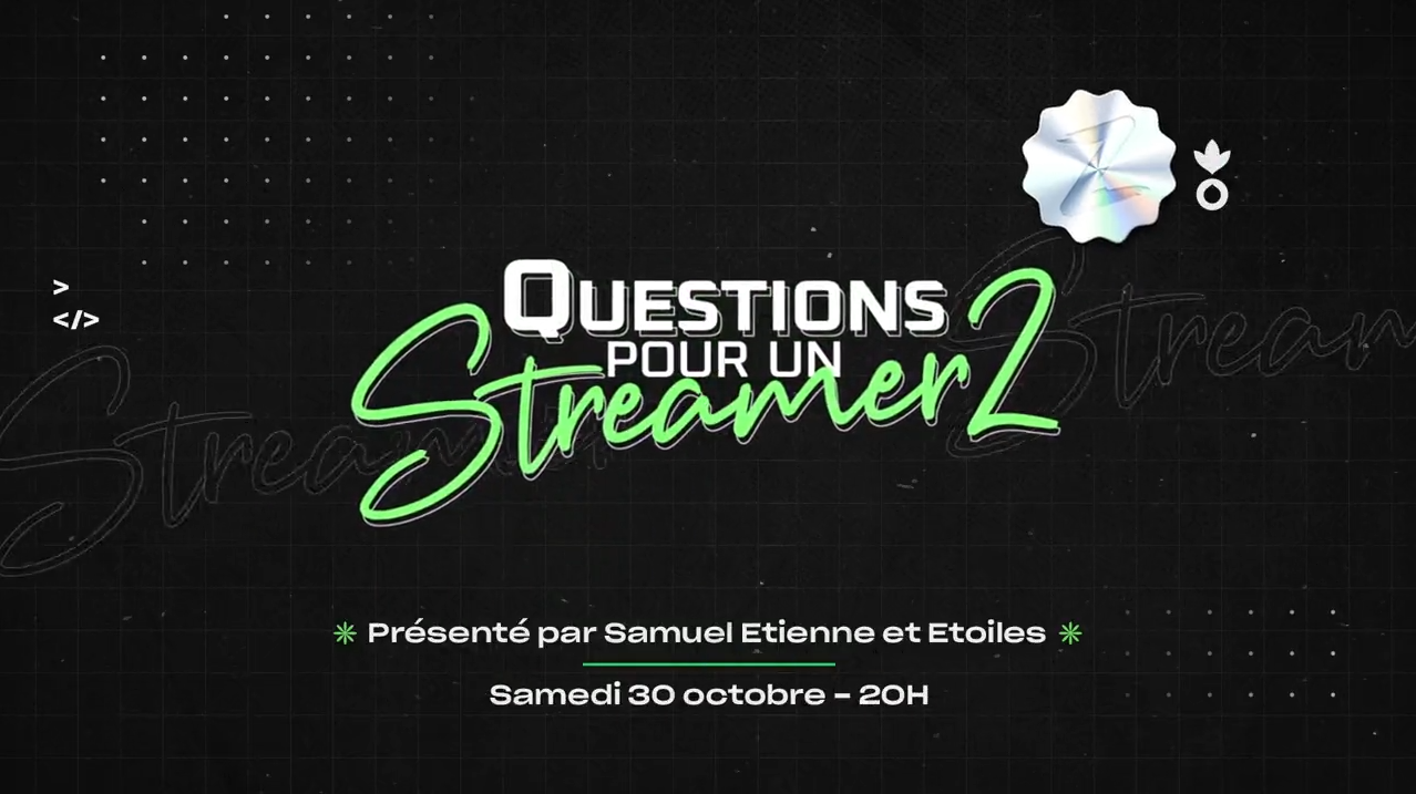 Questions pour un Streamer 2 au ZEvent 2021, quand a lieu l'émission avec Etoiles et Samuel Etienne ?