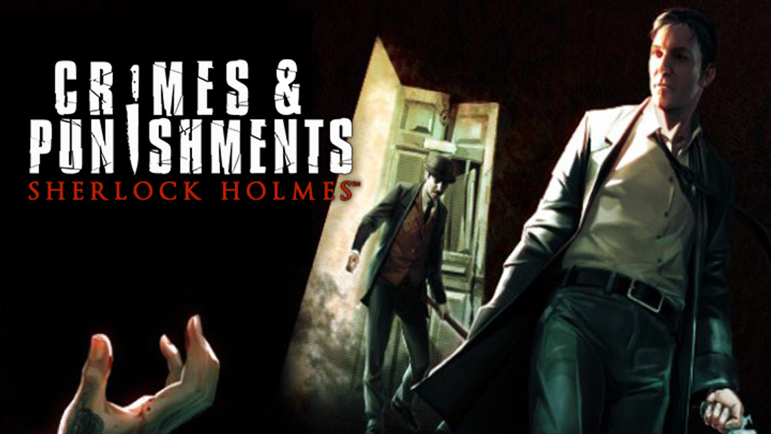 Sherlock Holmes Crimes and Punishments : Jeu gratuit sur l'Epic Games Store, dates et infos