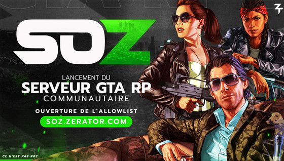 Comment s'inscrire au serveur RP GTA 5 SOZ de ZeratoR ?