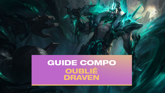 Le guide de la compo Draven