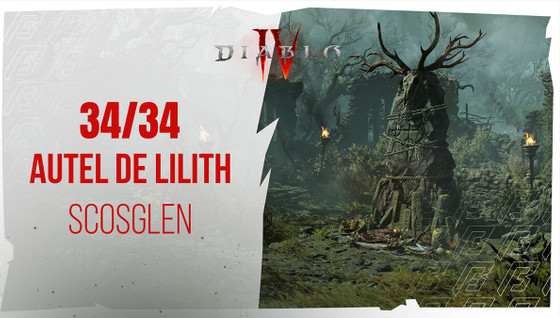 Autel de Lilith Diablo 4 de Scosglen : où trouver les 34 statues ?