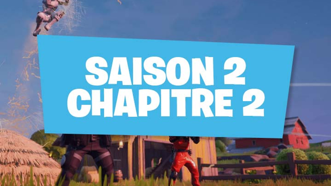 Fortnite : Saison 2 Chapitre 2, date de sortie et fin de la Saison 1