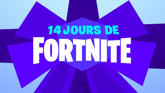 Les 14 jours Fortnite reviennent !