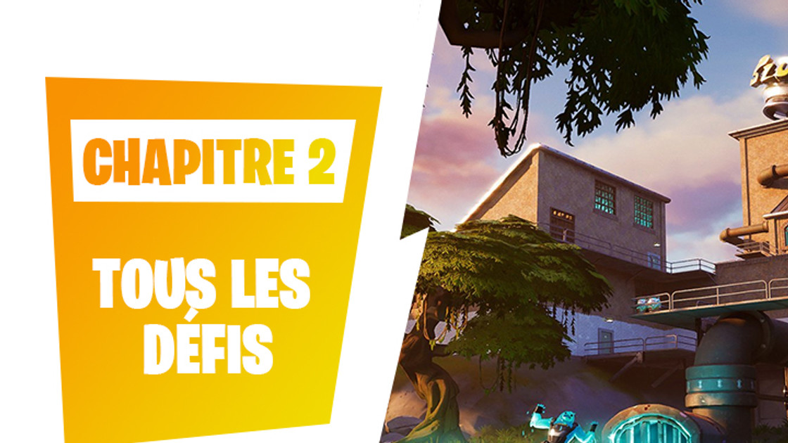 Fortnite : Tous les défis et missions Chapitre 2, Saison 1, Guides et astuces