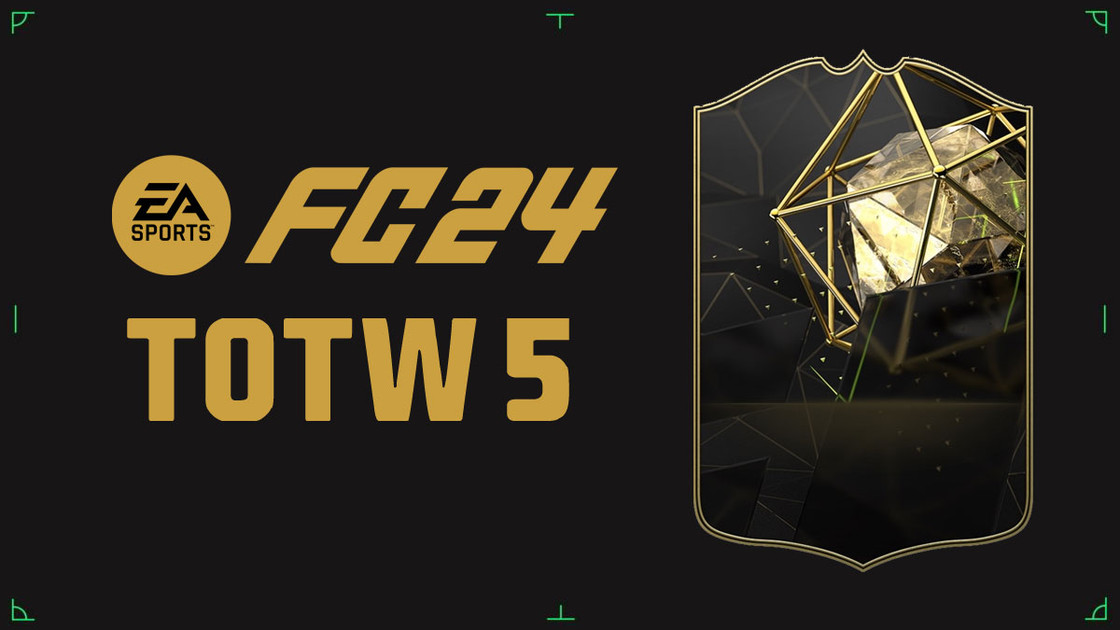 EA FC 24 TOTW 5, l'équipe de la semaine sur FUT FIFA 24