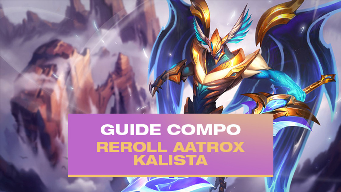 TFT : Compo Reroll Aatrox et Kalista avec Repentant (Redeemed)