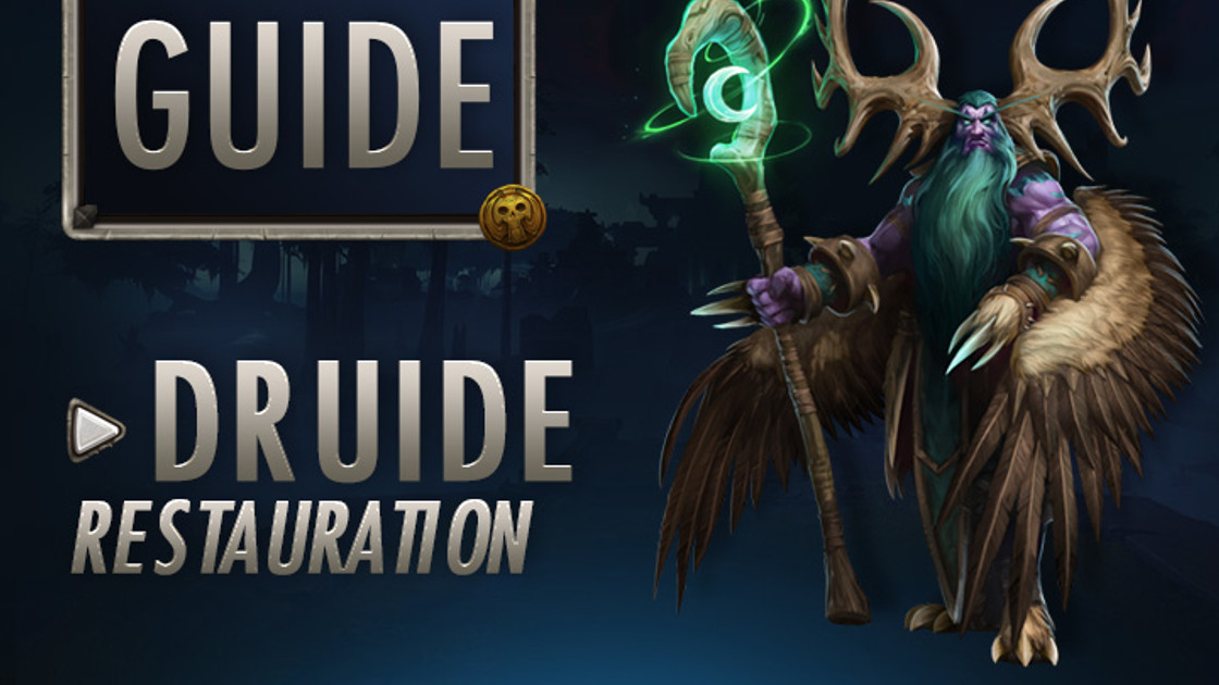 WoW : Guide Druide Restauration