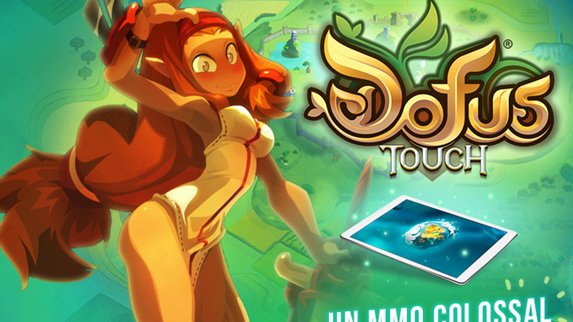 DOFUS Touch : Présentation et installation du jeu DOFUS gratuit sur mobile
