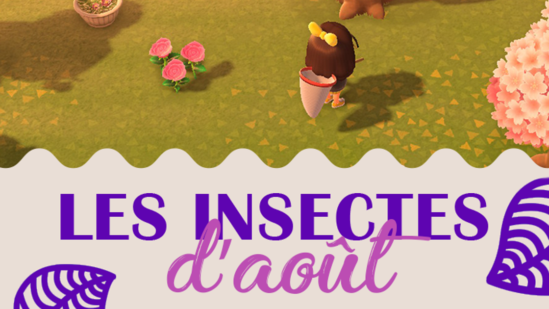 Insectes du mois d'août dans Animal Crossing New Horizons, hémisphère nord et sud