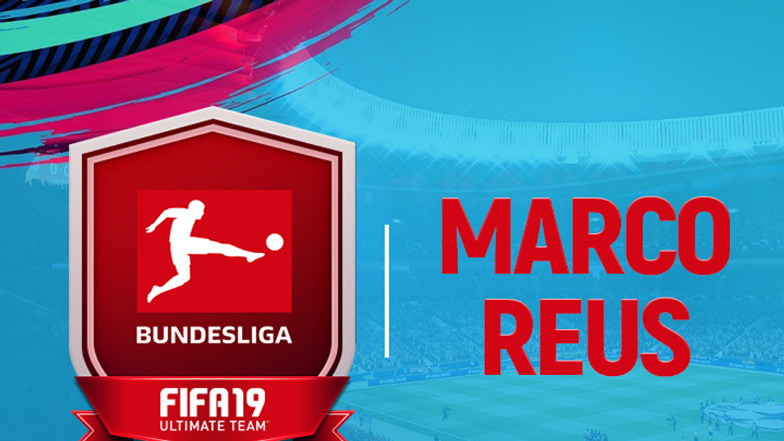 FIFA 19 : Solution DCE POTM Marco Reus Joueur du mois décembre Bundesliga