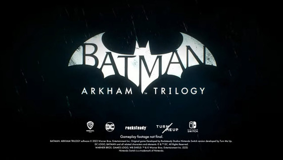 Batman : Arkham Trilogy date sa sortie sur Switch