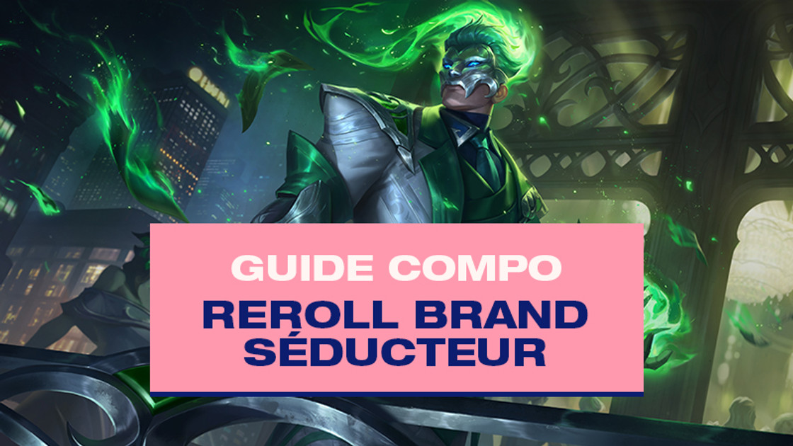 Compo Brand Reroll TFT avec Séducteur (Debonair) au Set 6.5