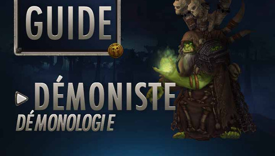 Guide Démoniste Démonologie 8.0.1