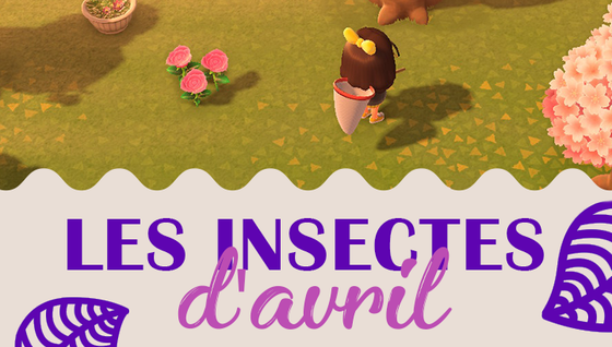 Les insectes à capturer en avril