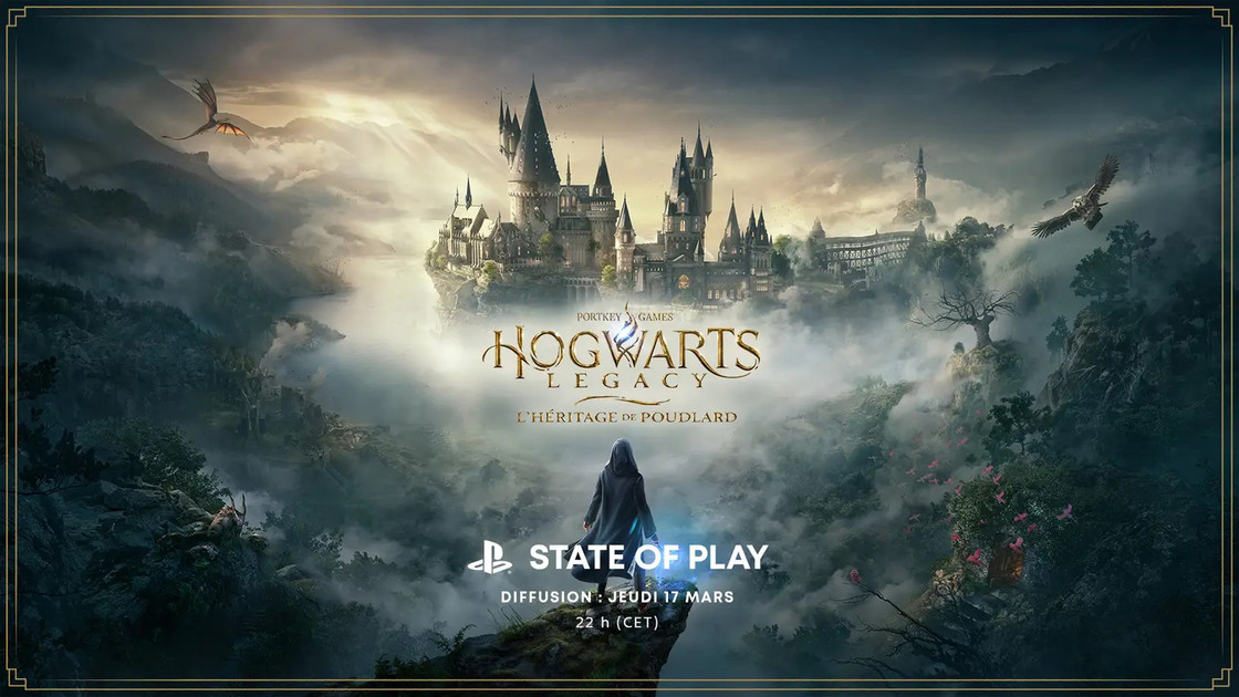 Heure State of Play du 17 mars 2022, quand débute le live Harry Potter Hogwarts Legacy ?