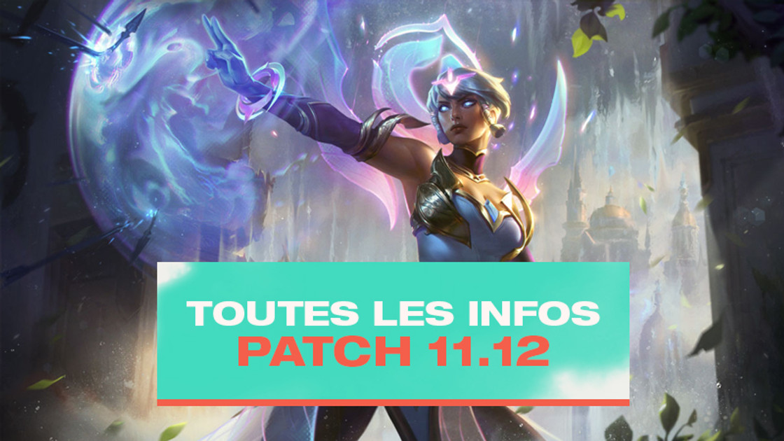 TFT Patch notes 11.12, les infos sur la mise à jour