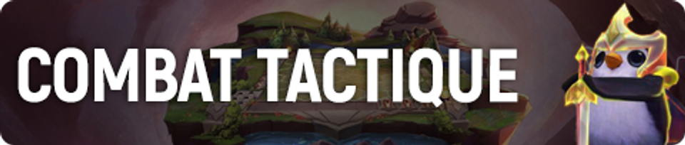 lol-combat-tactique-guide-infos