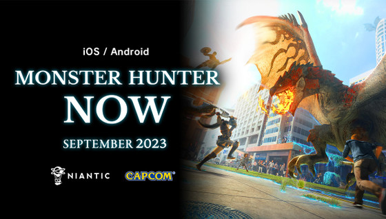 Quelle est la date de sortie de Monster Hunter NOW ?