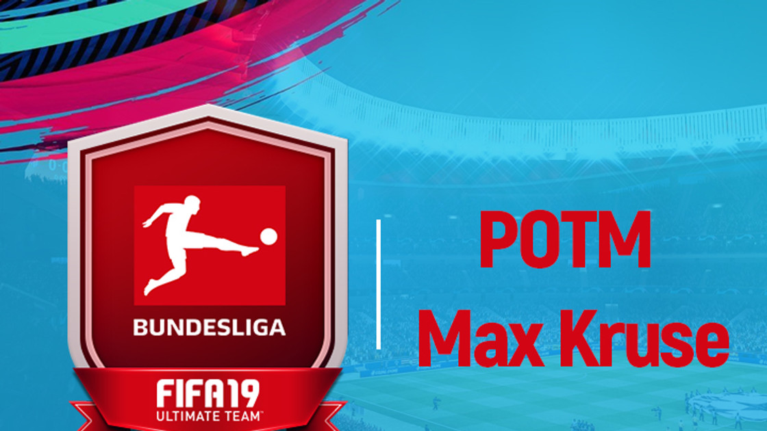 FIFA 19 : Solution DCE POTM Max Kruse Bundesliga