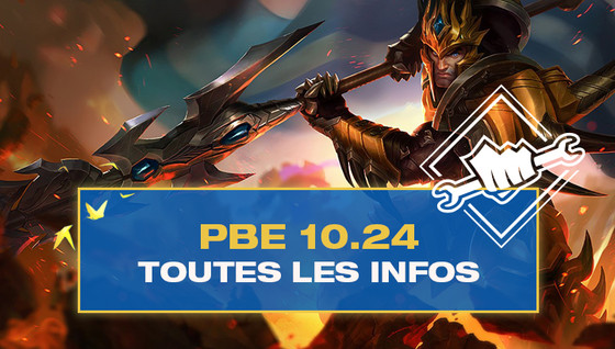 Tous les changements du patch 10.24 sur le PBE