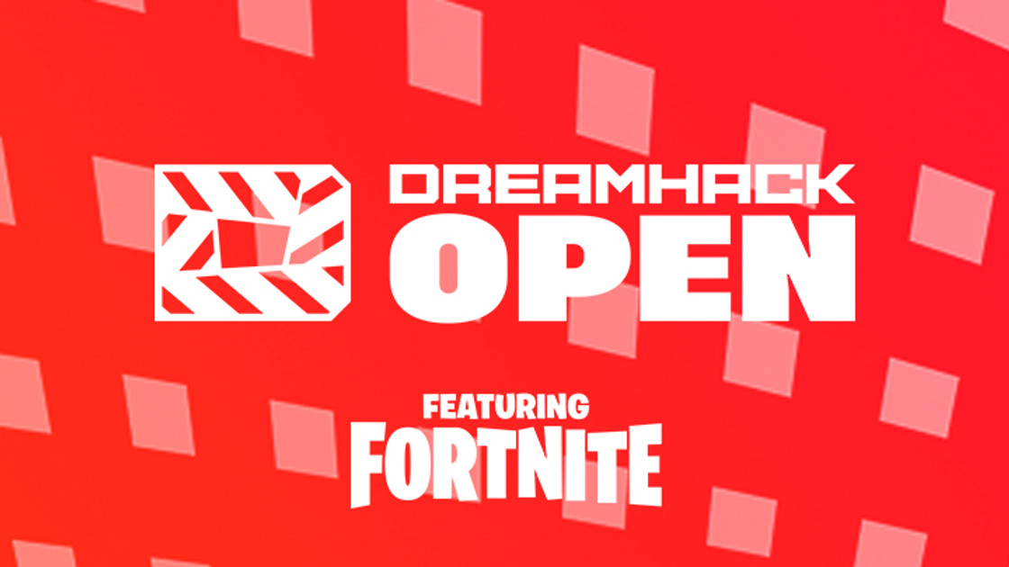 Dreamhack Open x Fortnite 2020 : toutes les infos sur le tournoi