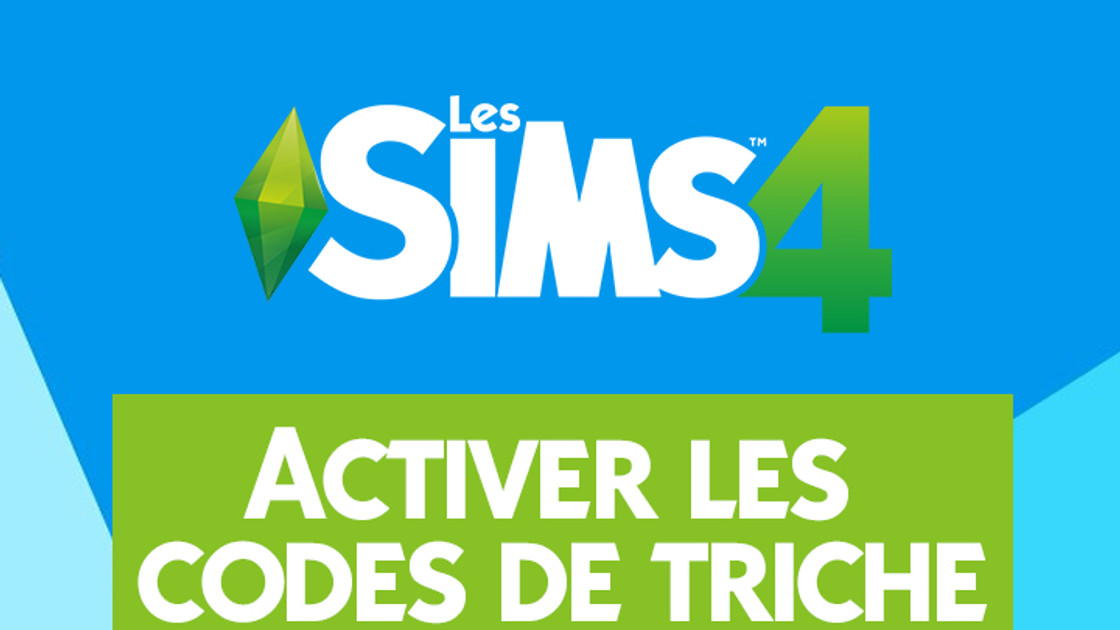 Sims 4 : Comment utiliser les cheat codes ou les codes de triche ?