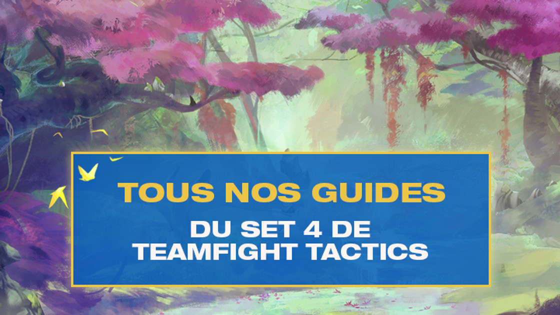 TFT : Set 4.5, guides et astuces de Teamfight Tactics