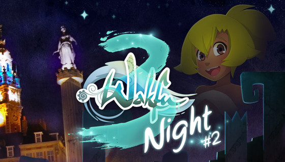 La Wakfu Night #2, ça arrive