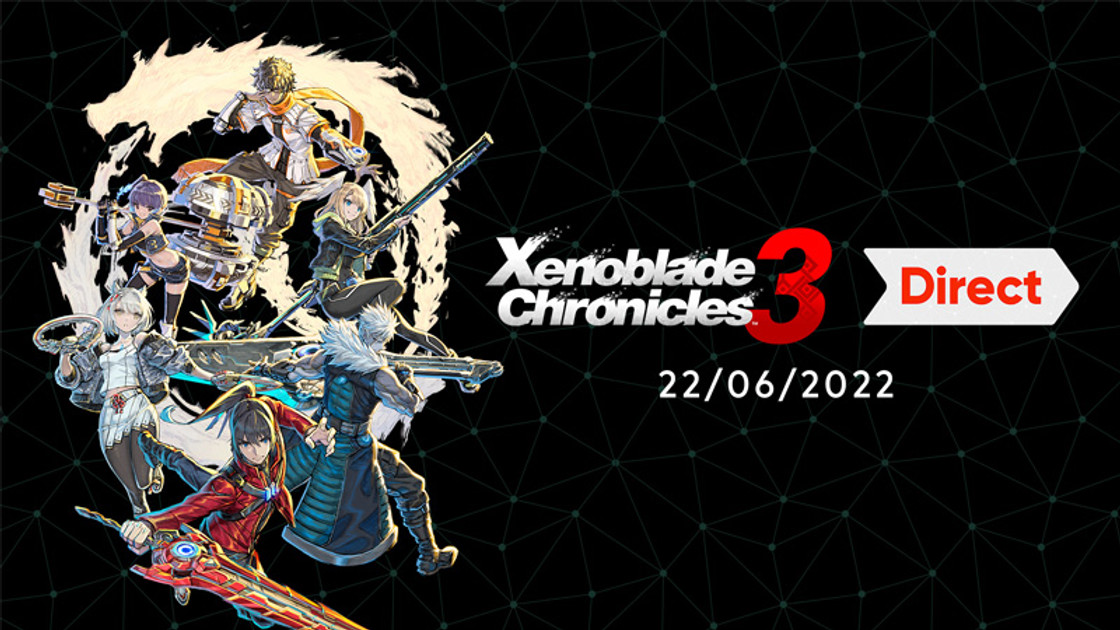 Xenoblade Chronicles 3 Direct du 22 juin 2022, quand débute-t-il ?