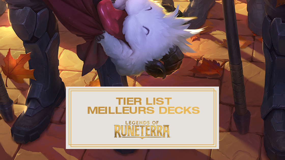 Legends of Runeterra : Tier list des meilleurs decks de LoR