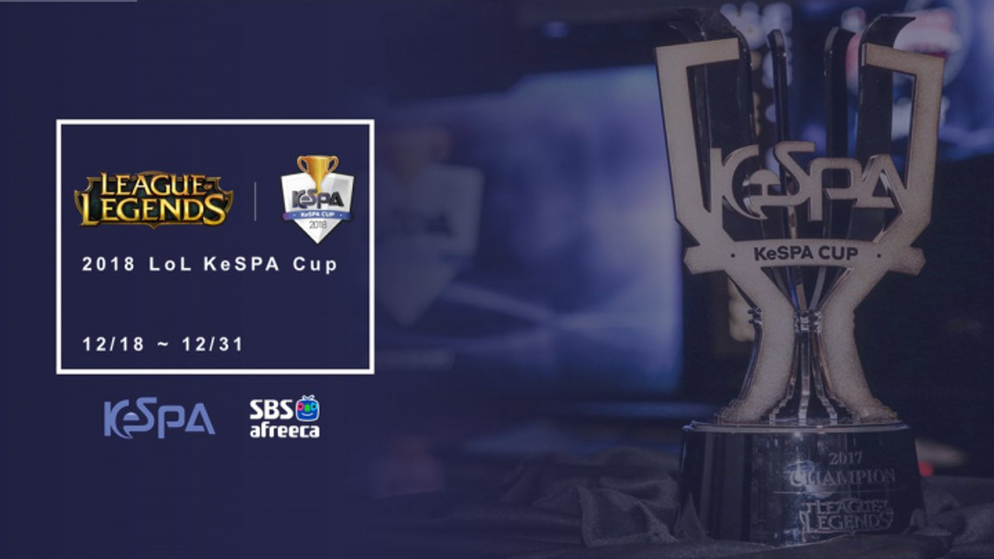 LoL : KeSPA Cup 2018, programme et résultats