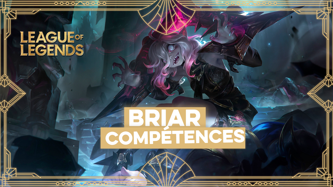 Briar LoL, les sorts et compétences du nouveau champion de League of Legends